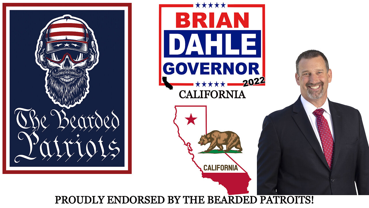 The Bearded Patriots Video Chronicles - Brian Dahle Endorsement