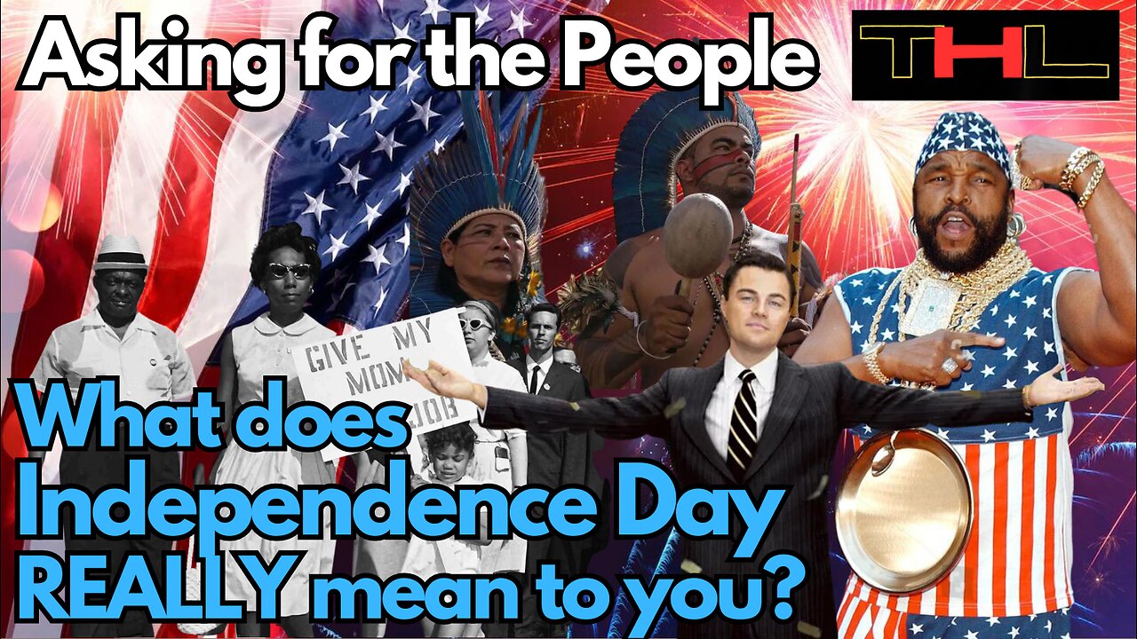 What does Independence Day REALLY mean?