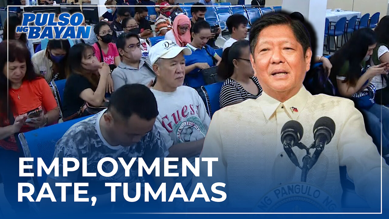 Foreign trips ni PBBM at pagbubukas ng ekonomiya, dahilan ng pagtaas ng employment rate