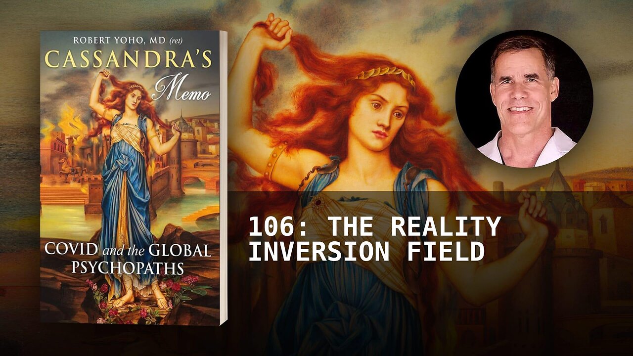 106: THE REALITY INVERSION FIELD