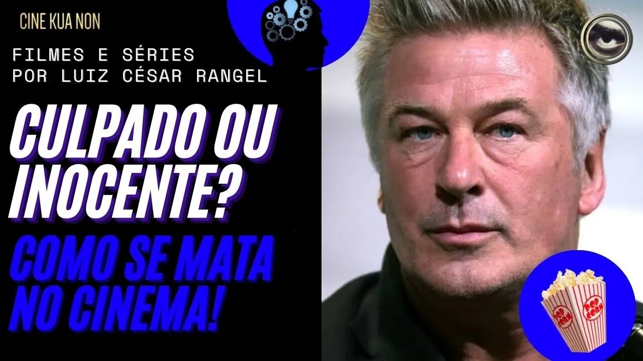 ALEC BALDWIN MATOU ASSIM?