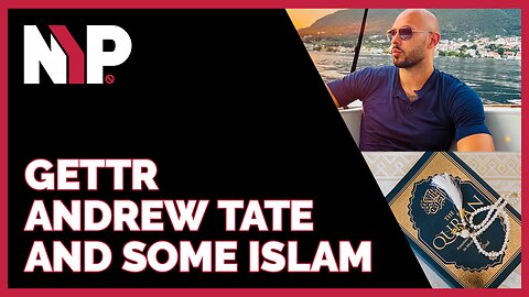NYP Clips - GETTER, Andrew Tate, and Islam
