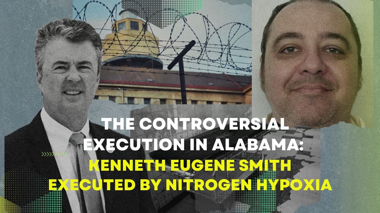 The Controversial Execution in Alabama: Kenneth Eugene Smith Executed By Nitrogen Hypoxia