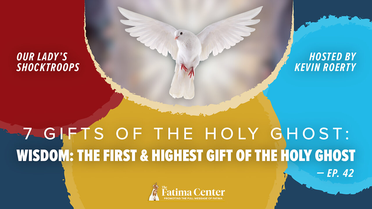 Wisdom: the First and Highest Gift of the Holy Ghost | OLS ep.42