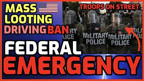 Nat Guard On Streets - Mass Looting - Driving Ban - Biden Declares Federal Emergency!!