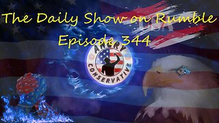 The Daily Show with the Angry Conservative - Episode 344