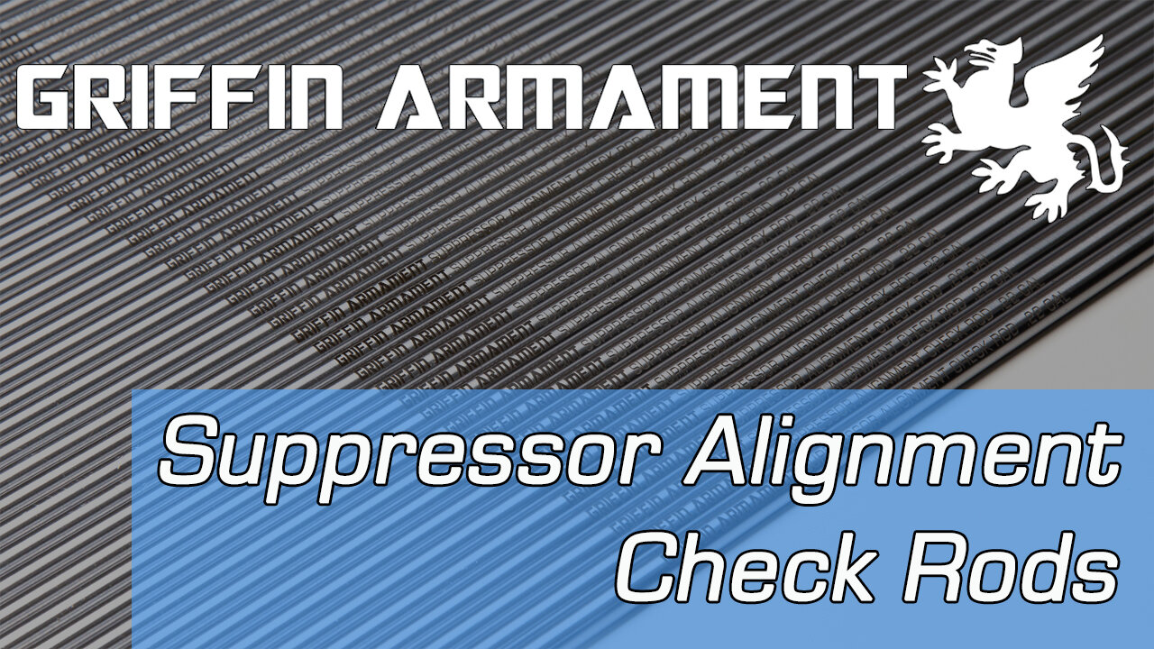 Suppressor Alignment Check Rods - Overview & Tutorial