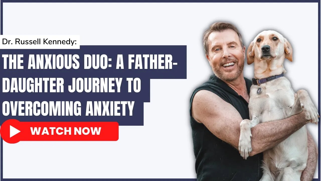 The Anxious Duo: A Father-Daughter Journey to Overcoming Anxiety