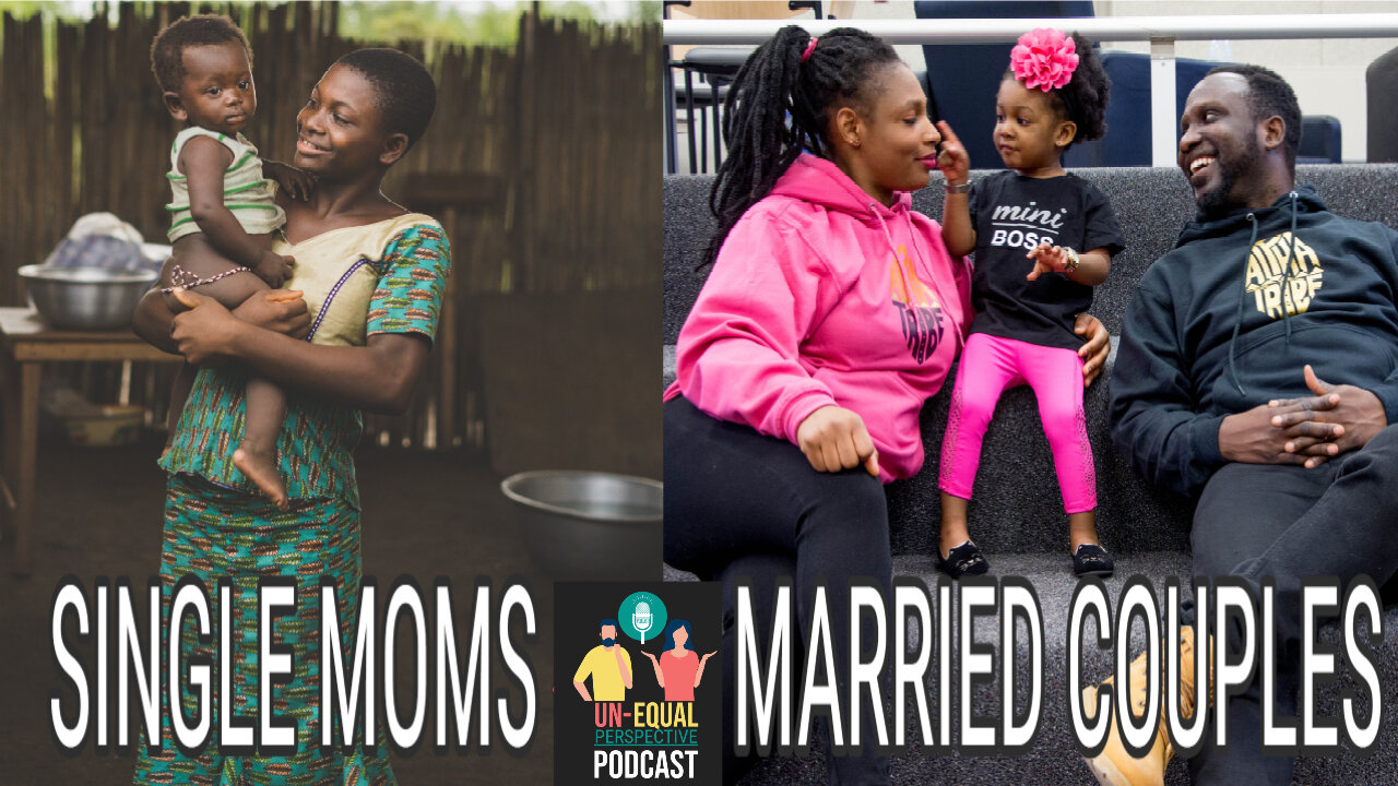 Single Mothers versus Married Couples in Jamaica - Un Equal Perspective Podcast EP1 Short Clip 2