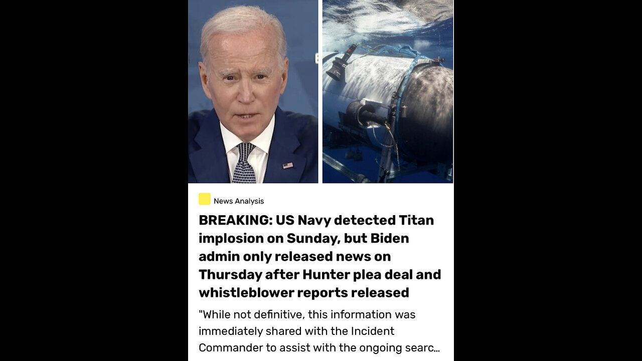 Biden Navy Knew Titan Sub IMPLODED DAYS Ago As BOMBSHELL Whistleblower Evidence Against Hunter Drops