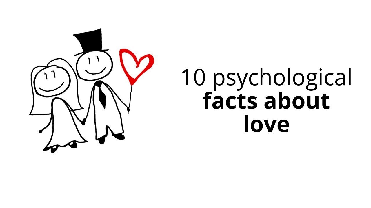 10 Psychological Facts About Love