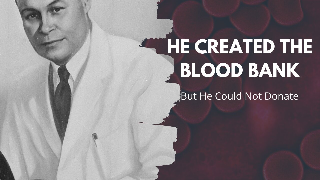 He Created The Blood Bank: But Could Not Donate