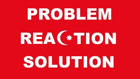The Islamic Problem, Reaction, Solution Program of The Anglo-American Establishment