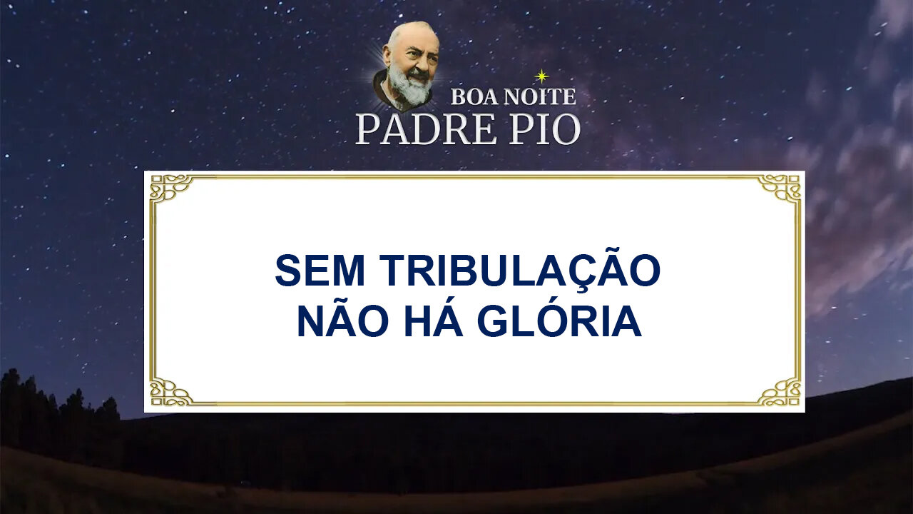 Sem Tribulação Não Há Glória