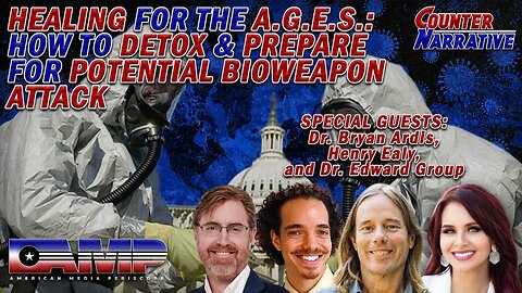 Healing for the A.G.E.S : How To Detox & Prepare For Another Bioweapon Attack