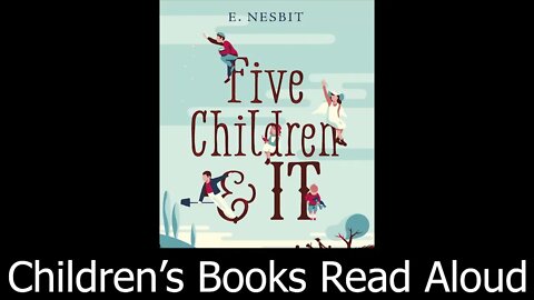 Five Children And It - Chapter Ten | Audiobook