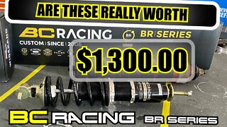 BC Racing! Is the BR Series worth $1,300.00?