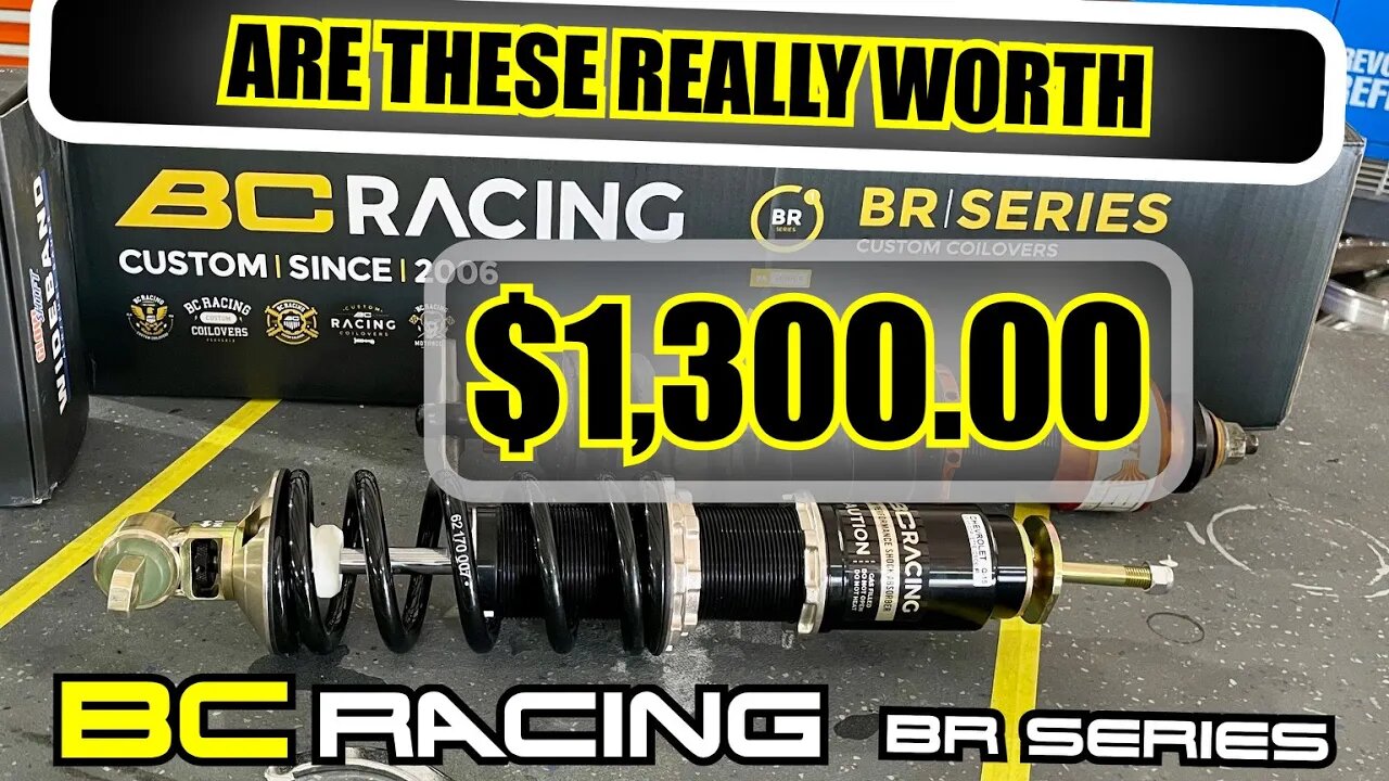 BC Racing! Is the BR Series worth $1,300.00?