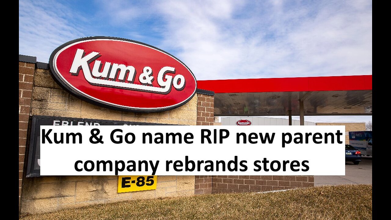 Kum & Go Brand RIP rebranding begins