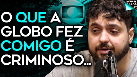 MONARK VAI PROCESSAR A REDE GLOBO?