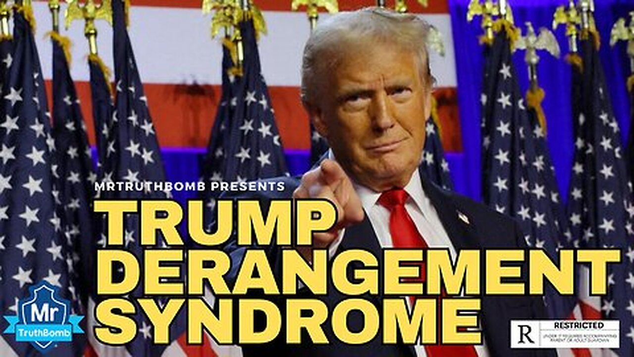 TRUMP DERANGEMENT SYNDROME (TDS)