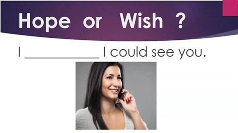 Test Your English: Hope vs. Wish