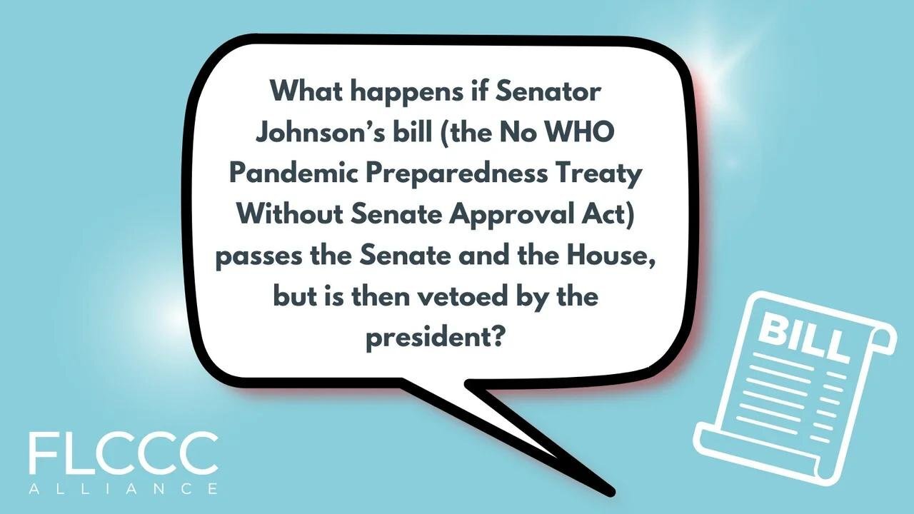 What happens if Senator Johnson’s bill (No WHO Pandemic Preparedness Treaty Without Senate Approval