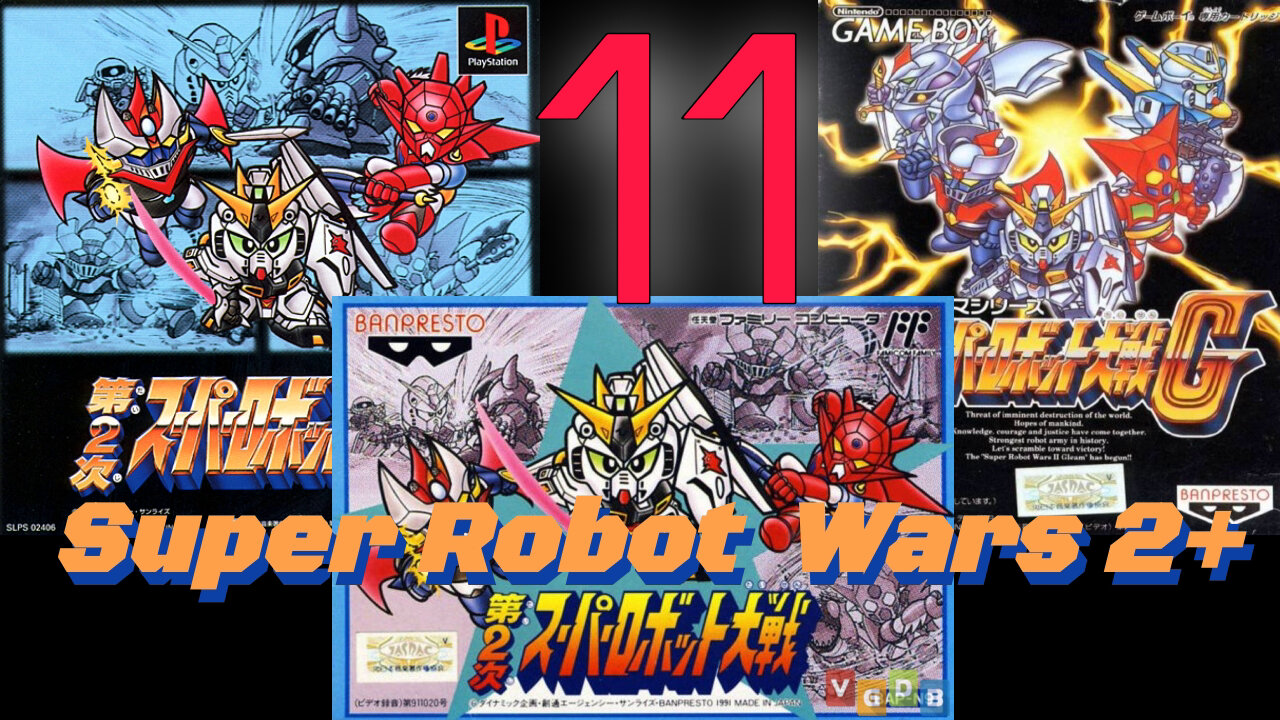 Let's Play Super Robot Wars 2(G/CB). Episode 11: Winds of Revenge (Combined)