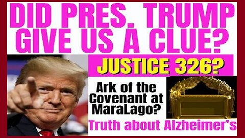 Did President Trump Give us a Clue? JUSTICE 326 2/2/24..