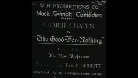 Charlie Chaplin - Good For Nothing (1914)