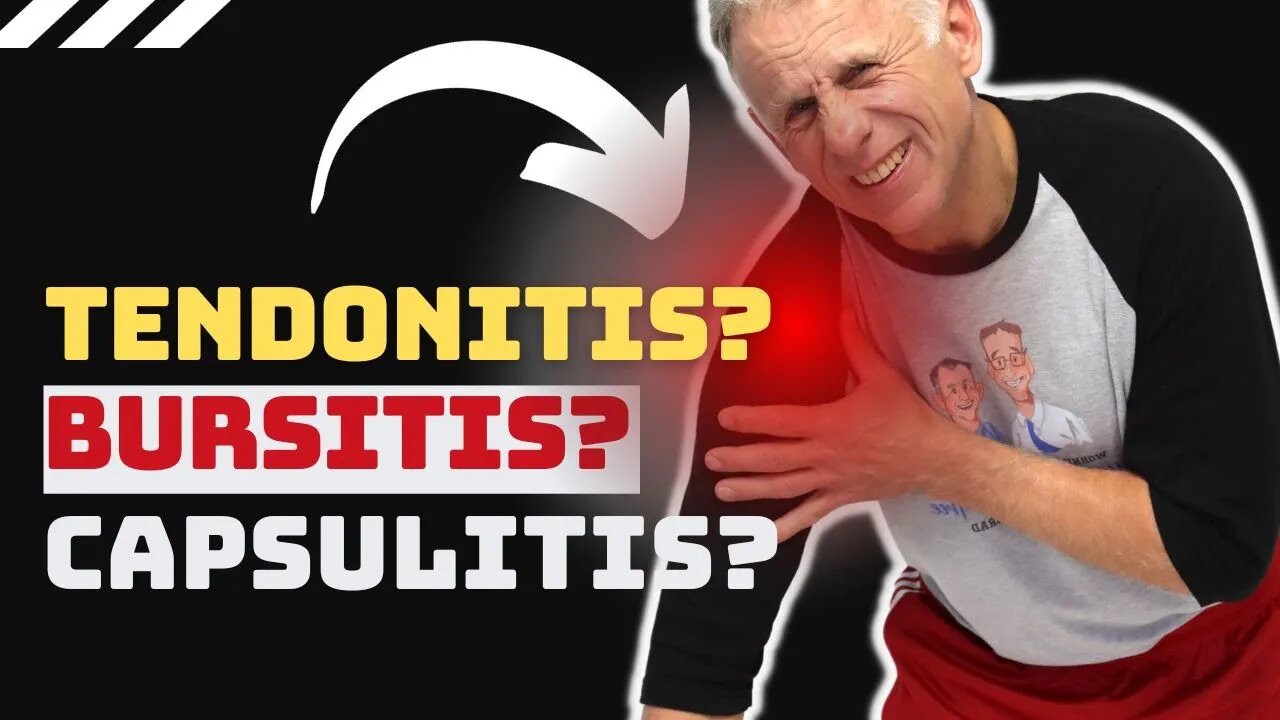 Shoulder Pain? Is it Tendonitis, Bursitis, or Capsulitis?