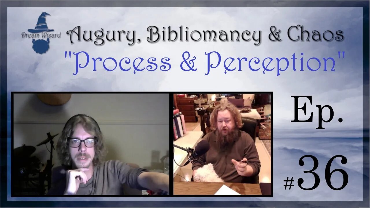 A.B.C. Ep 36: Process & Perception