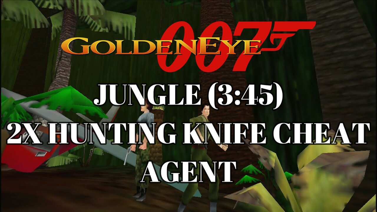 Goldeneye 007 - Level 15 Jungle - 2x Hunting Knife Cheat