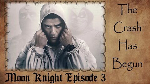 Moon Knight Episode 3 Review | The Crash Has Begun