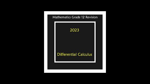 Differential Calculus Question 5 Grade 12 Mathematics Revision