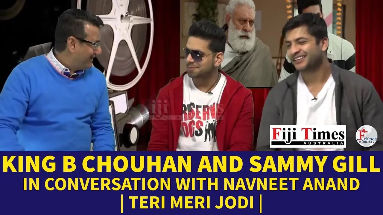 King B Chouhan and Sammy Gill In Conversation With Navneet Anand | Teri Meri Jodi |