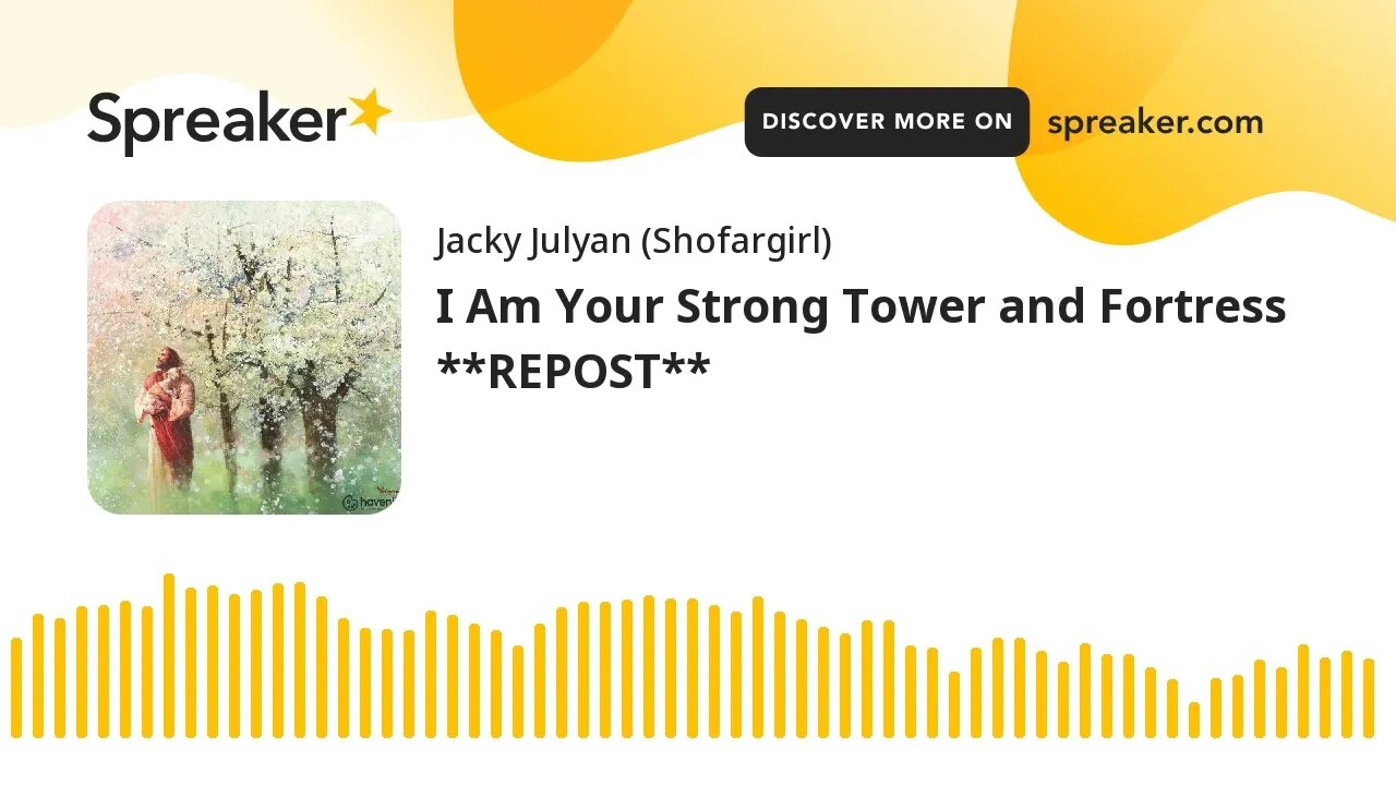 I Am Your Strong Tower and Fortress **REPOST**