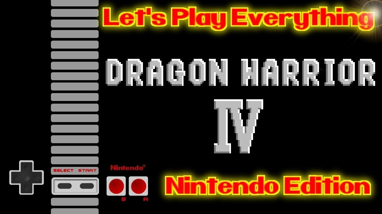 Let's Play Everything: Dragon Warrior 4