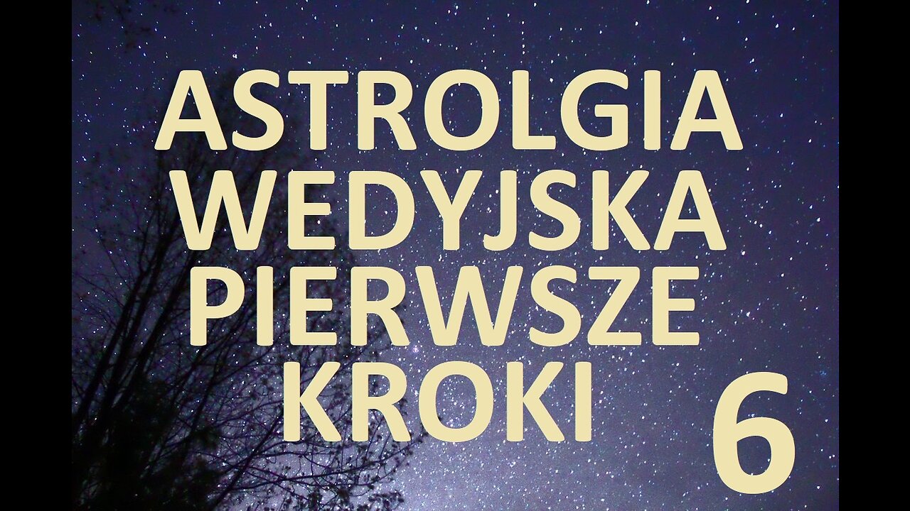 ASTROLOGIA WEDYJSKA - PIERWSZE KROKI #6