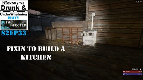 The Infected Gameplay S2EP33 Fixin' To Build a Kitchen