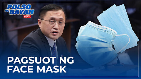 Pagsuot ng face mask ng mga taong may sakit, panawagan ni Sen. Bong Go