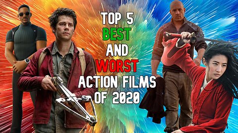 Top 5 Best and Worst Action Films of 2020