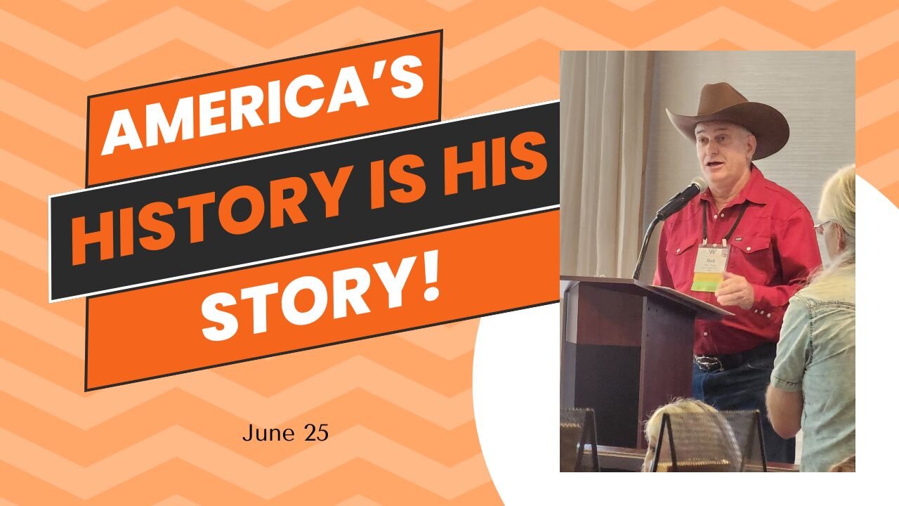 America's History is His Story! (June 25)