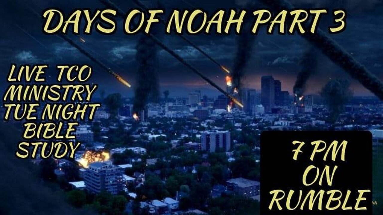 💖TUESDAY NIGHT LIVE BIBLE STUDY= PART 3 DAYS OF NOAH💦 VALLEY OF DECISION