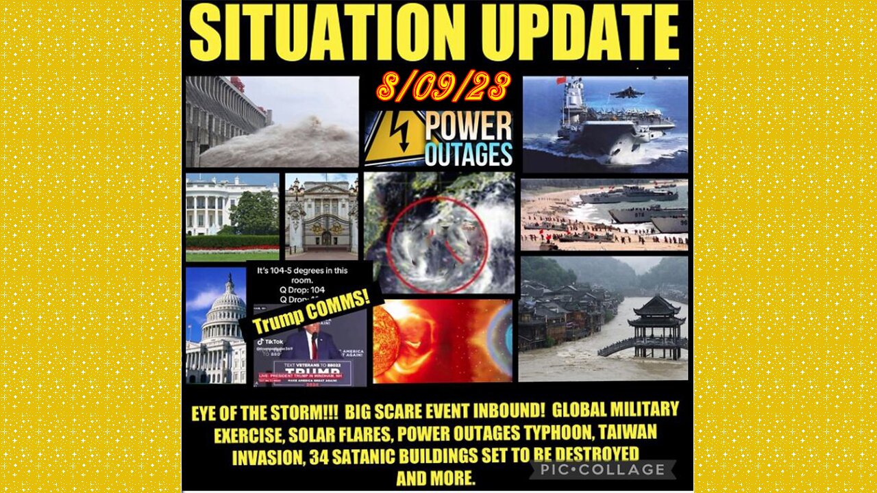 SITUATION UPDATE 8/9/23 - 34 Buildings Set To Be Destroyed, Major Global Military Exercise To Start