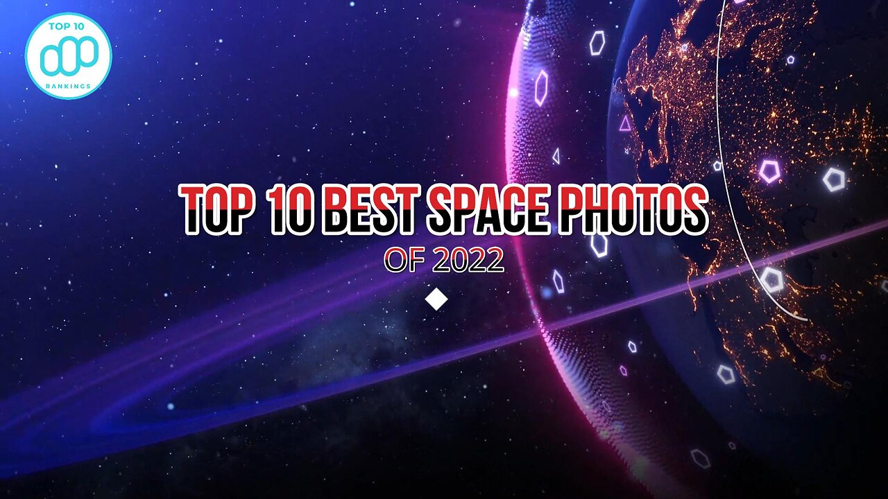 Top 10 Best Space Photos Of 2022 #top10rankings #space #astronomy