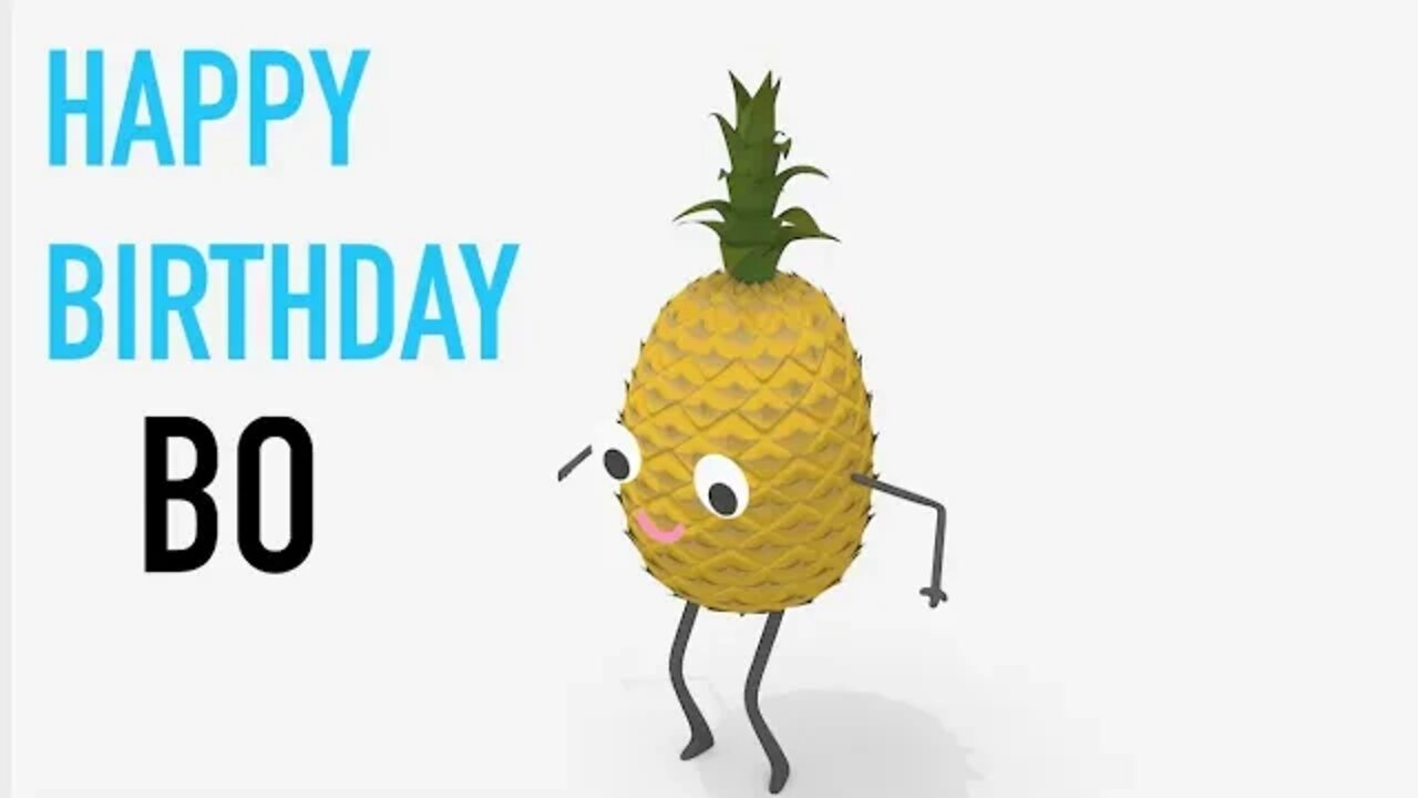 Happy Birthday BO! - PINEAPPLE Birthday Song