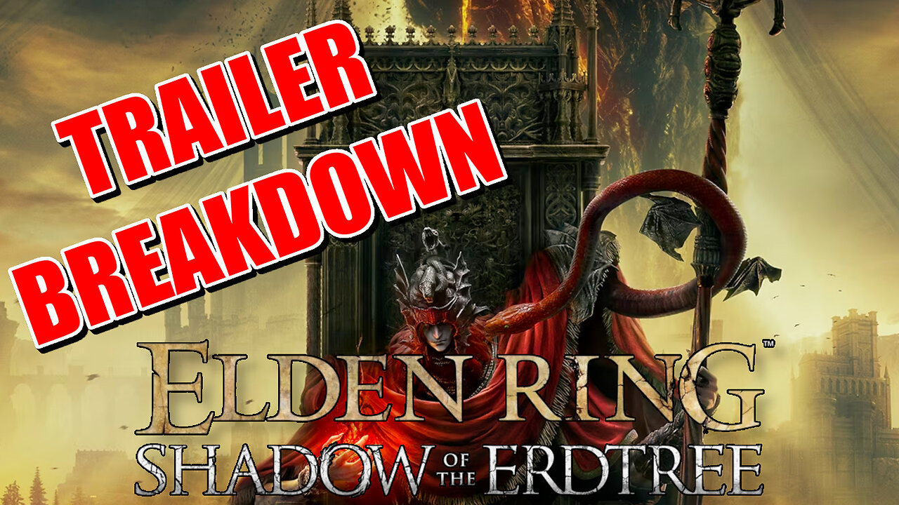 Elden Ring DLC : Shadow of the Erdtree (Trailer Breakdown)