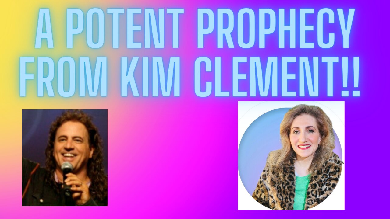 A Potent Prophecy from Kim Clement and a vision of his daughter Donne!!