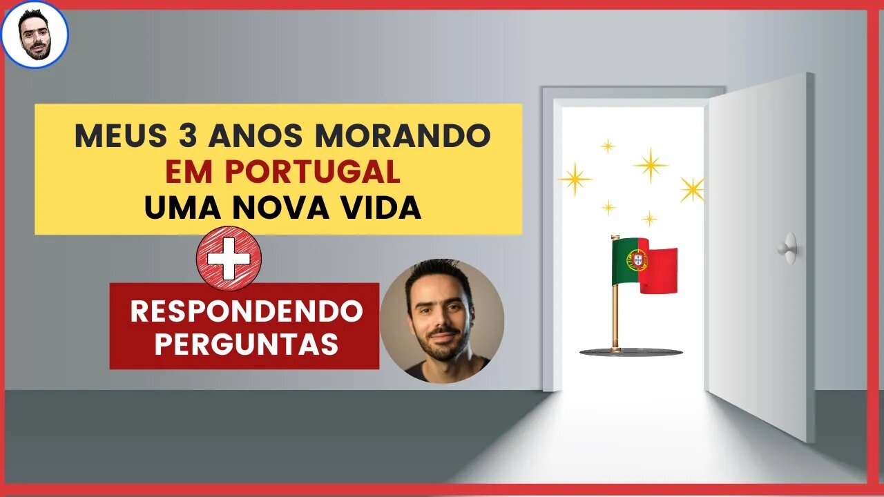 3 anos morando em Portugal - Planejamento é tudo